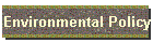 Environmental Policy