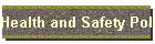 Health and Safety Policy