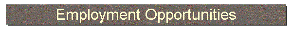 Employment Opportunities